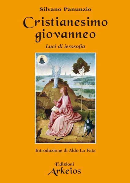 Cristianesimo giovanneo. Luci di ierosofia - Silvano Panunzio - ebook