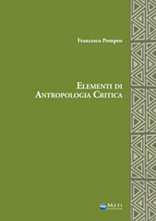 Elementi di antropologia critica - Francesco Pompeo - copertina