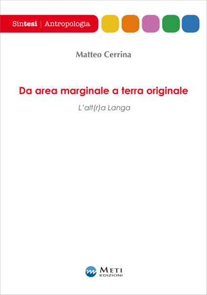 Da area marginale a terra originale. L'alt(r)a Langa - Matteo Cerrina - copertina