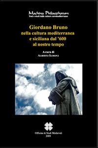 Giordano Bruno nella cultura mediterranea e siciliana dal '600 al nostro tempo - copertina