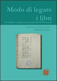 Modo di legare i libri. Un inedito manuale manoscritto del XVIII secolo - Fabio Cusimano - copertina