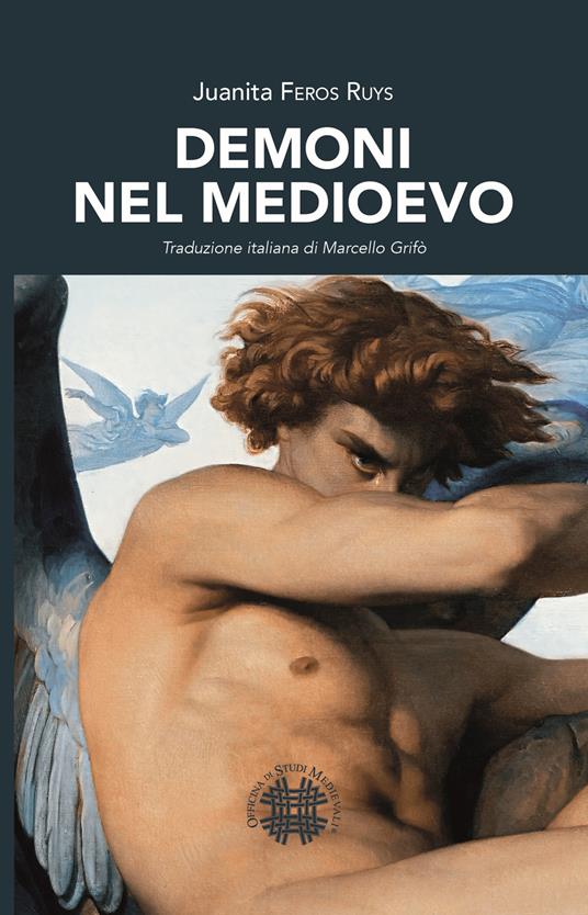 Demoni nel medioevo - Juanita Feros Ruys - copertina