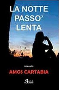 La notte passò lenta - Amos Cartabia - copertina