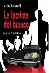 Le lacrime del branco - Marina Crescenti - copertina