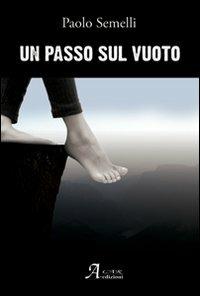 Un passo sul vuoto - Paolo Semelli - copertina