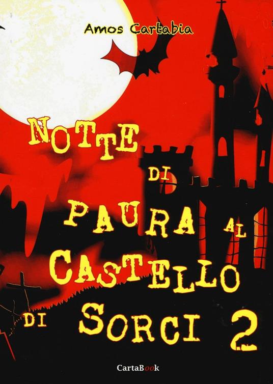 Notte di paura al castello di Sorci. Vol. 2 - Amos Cartabia - copertina