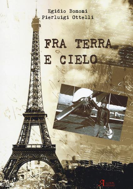 Fra terra e cielo - Egidio Bonomi,Pierluigi Ottelli - copertina