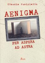 Aenigma. Per aspera ad astra