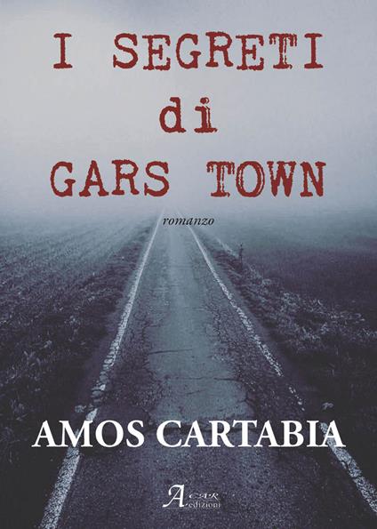 I segreti di Gars town - Amos Cartabia - copertina