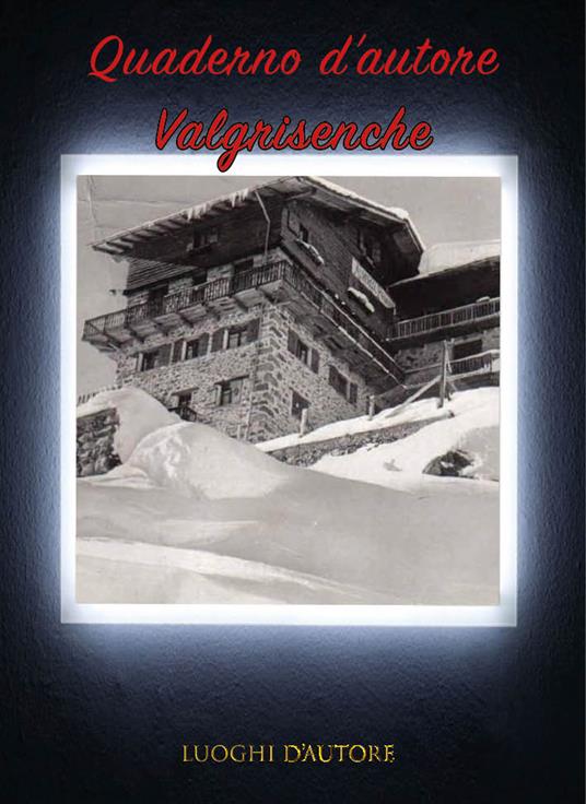 Quaderno d'autore. Vol. 18: Valgrisenche - Amos Cartabia - copertina