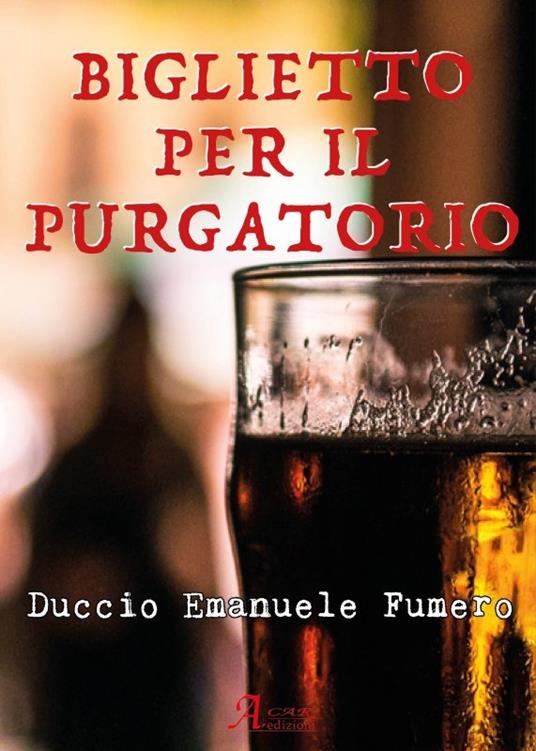 Biglietto per il Purgatorio - Duccio E. Fumero - copertina