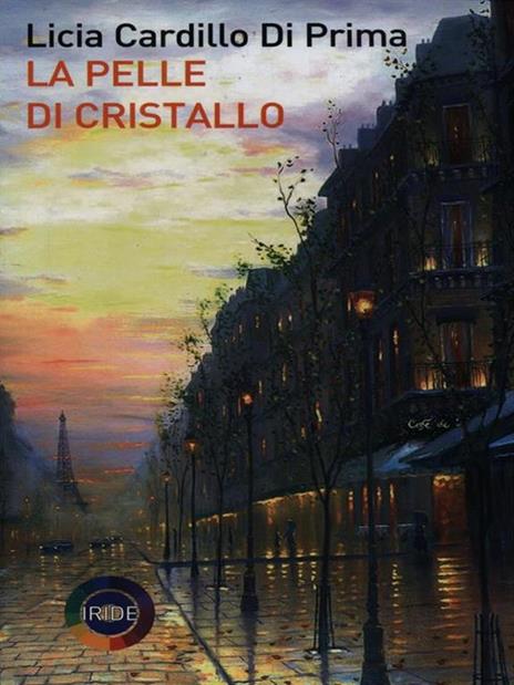 La pelle di cristallo - Licia Cardillo Di Prima - 3