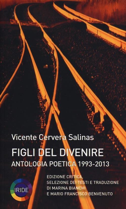 Figli del divenire. Antologia poetica (1993-2013) - Vicente Cervera Salinas - copertina