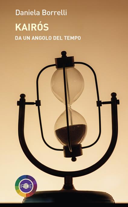 Kairós. Da un angolo del tempo - Daniela Borrelli - copertina