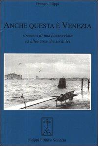 Anche questa è Venezia - Franco Filippi - copertina