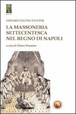 La massoneria settecentesca nel Regno di Napoli