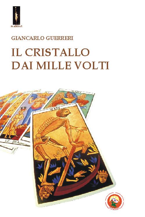 Il cristallo dai mille volti - Giancarlo Guerreri - copertina