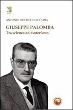 Giuseppe Palomba. Tra scienza ed esoterismo