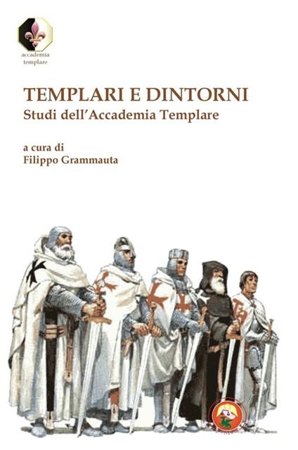 Templari e dintorni. Studi dell'Accademia Templare - copertina