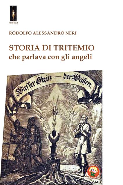 Storia di Tritemio che parlava con gli angeli - Rodolfo Alessandro Neri - copertina