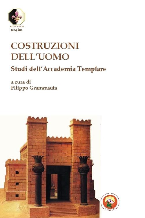 Costruzioni dell'uomo. Studi dell'Accademia Templare - copertina