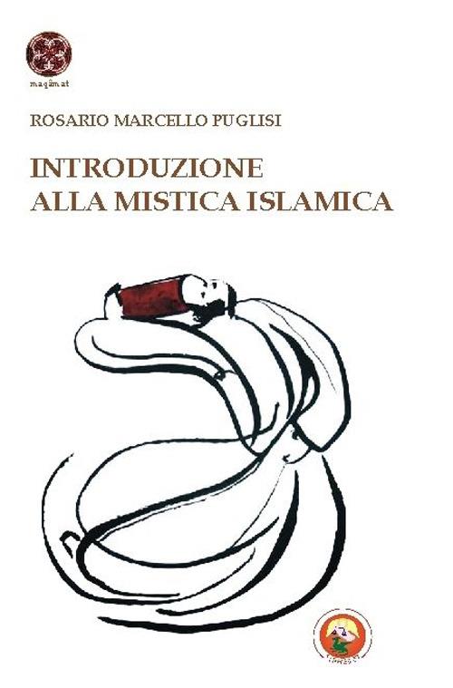 Introduzione alla mistica islamica - Rosario Marcello Puglisi - copertina