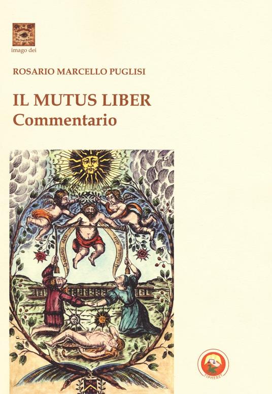 Il mutus liber. Commentario - Rosario Marcello Puglisi - copertina