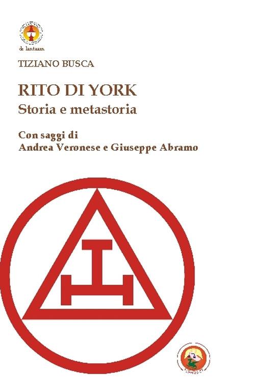 Rito di York. Storia e metastoria - Tiziano Busca - copertina