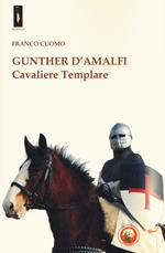 Gunther d'Amalfi. Cavaliere templare