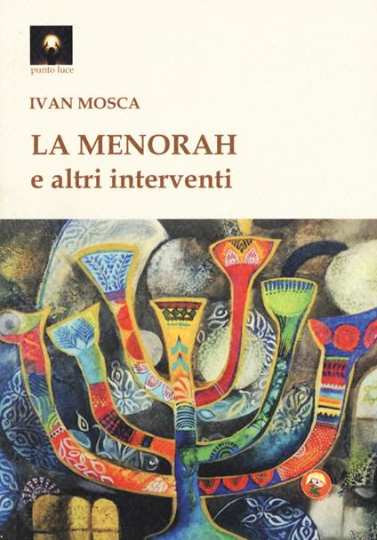 La menorah e altri interventi - Ivan Mosca - copertina