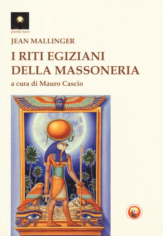 I riti egiziani della massoneria - Jean Mallinger - copertina