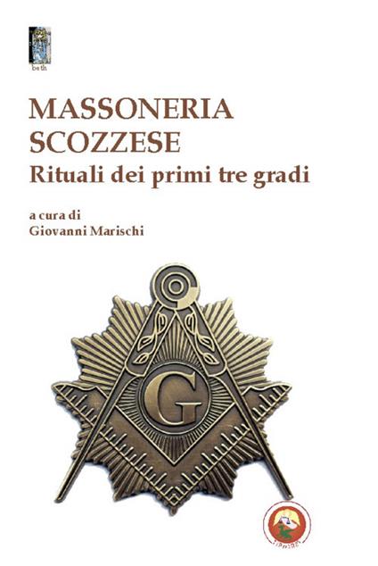 Massoneria scozzese. Rituali dei primi tre gradi - copertina