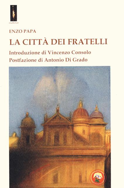La città dei fratelli - Enzo Papa - copertina