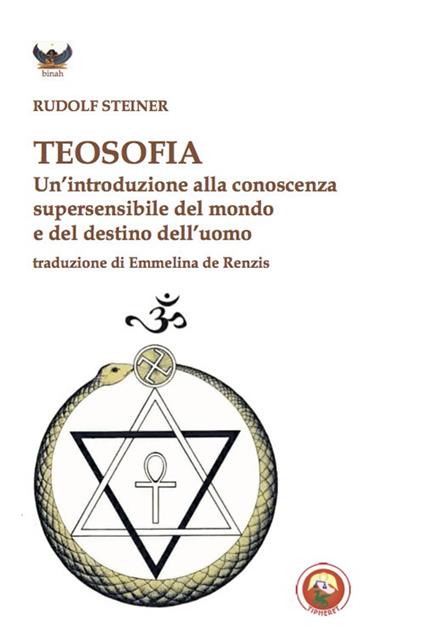 Teosofia. Un'introduzione alla conoscenza supersensibile del mondo e del destino dell'uomo - Rudolf Steiner - copertina