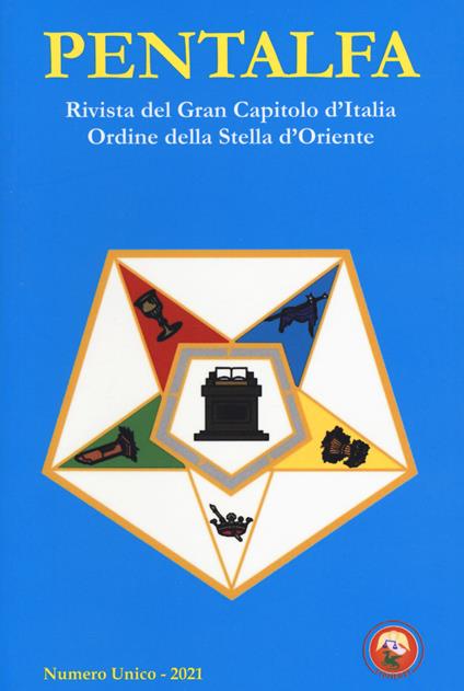 Pentalfa. Rivista del Gran Capitolo d'Italia, Ordine della Stella d'Oriente. 2021 - copertina
