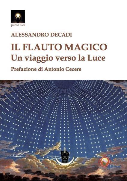 Il flauto magico. Un viaggio verso la luce - Alessandro Decadi - copertina