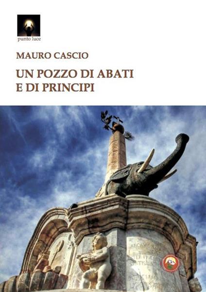 Un pozzo di abati e di principi - Mauro Cascio - copertina