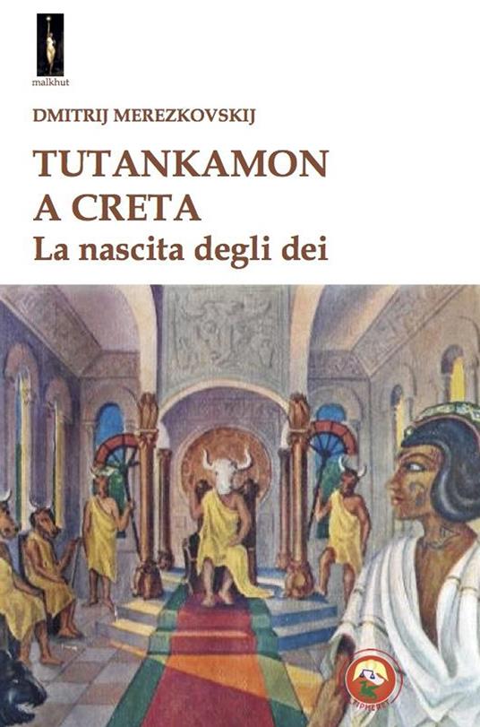 Tutankamon a Creta - Dmitrij Merezkovskij - copertina