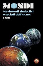 Mondi. Movimenti simbolici e sociali dell'uomo (2023). Vol. 1