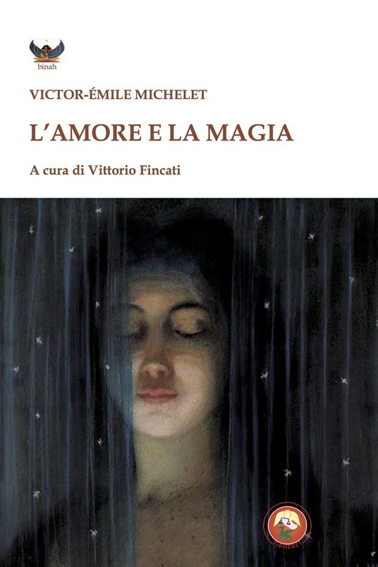 L'amore e la magia - Victor-Emile Michelet - copertina