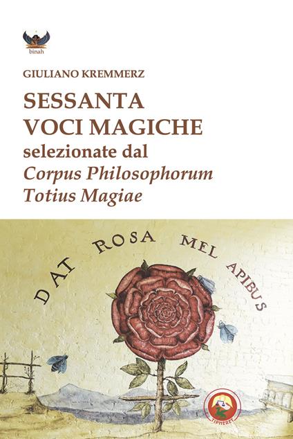 Sessanta voci magiche selezionate dal «Corpus Philosophorum Totius Magiae» - Giuliano Kremmerz - copertina