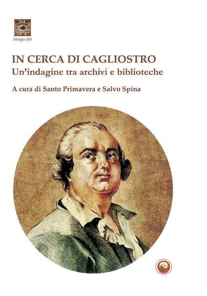In cerca di Cagliostro. Un'indagine tra archivi e biblioteche - copertina