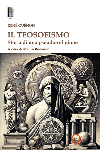 Il teosofismo. Storia di una pseudo-religione - René Guénon - copertina
