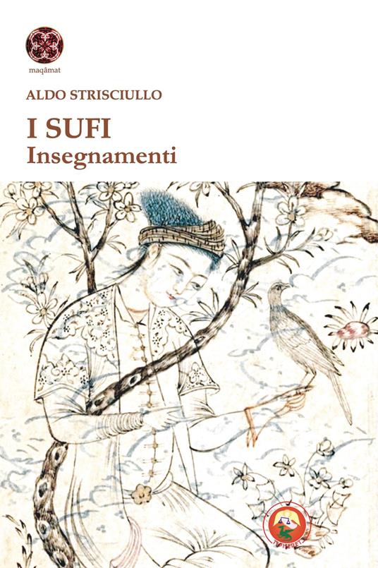 I sufi. Insegnamenti - Aldo Strisciullo - copertina
