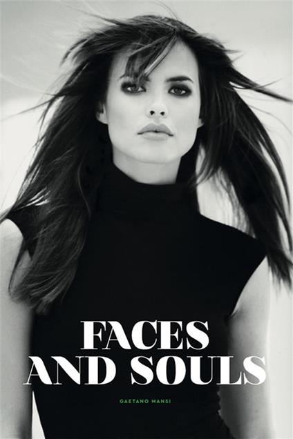 Faces and souls. Ediz. illustrata - Gaetano Mansi,Angelo Trimarco - ebook