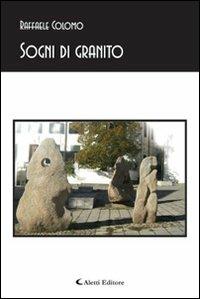 Sogni di granito - Raffaele Colomo - copertina