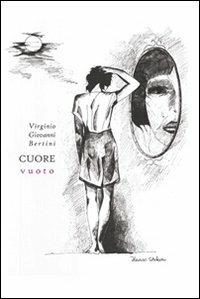 Cuore vuoto - Virgilio Bertini - copertina