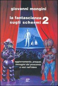 La fantascienza sugli schermi. Vol. 2 - copertina