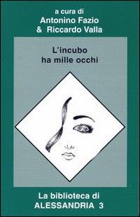 L' incubo ha mille occhi - Antonino Fazio,Riccardo Valla - copertina