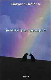 A-mici per sempre - Giovanni Celano - copertina